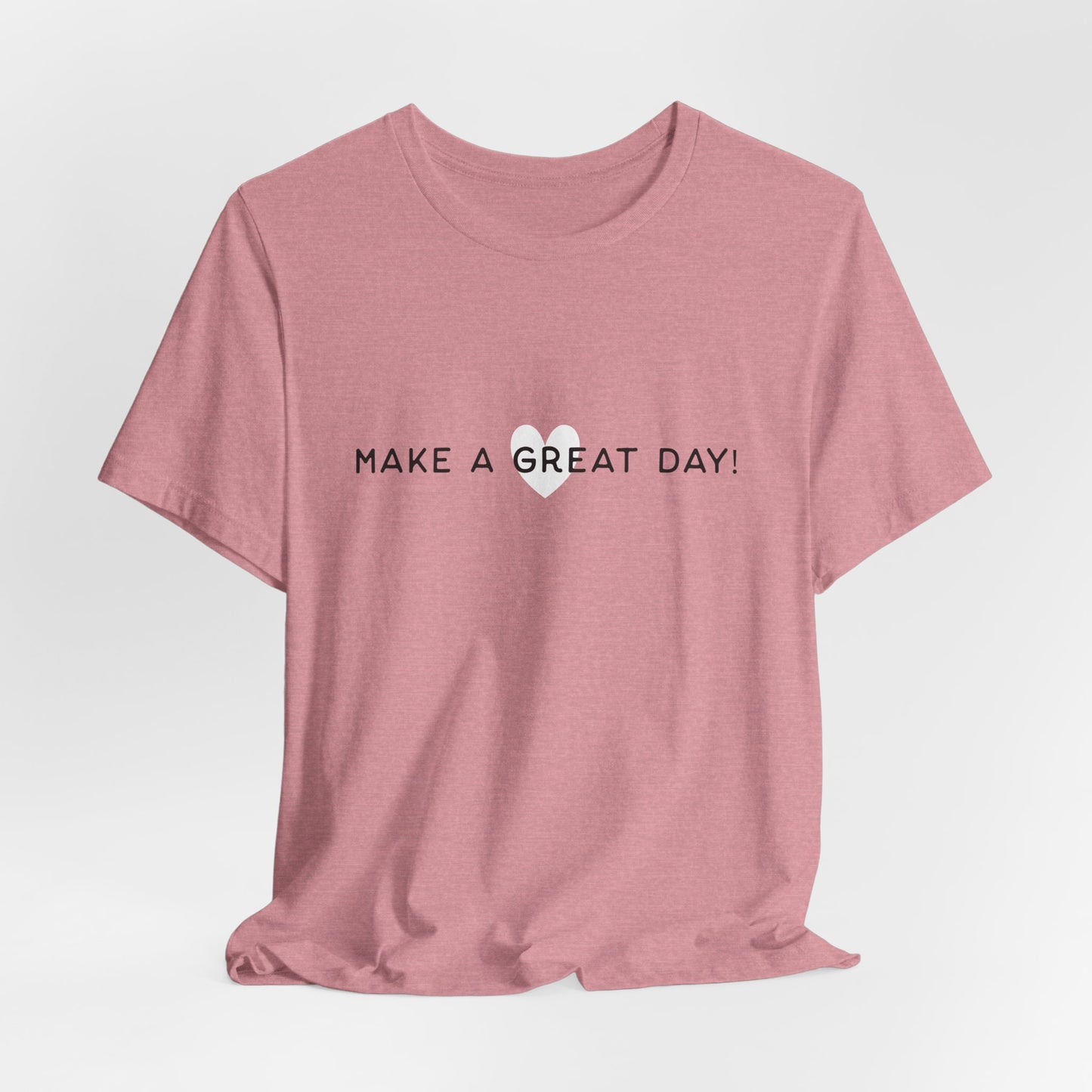 Heather Orchid Make A Great Day Tee Front - White Oak Mountain Coffee Roaster